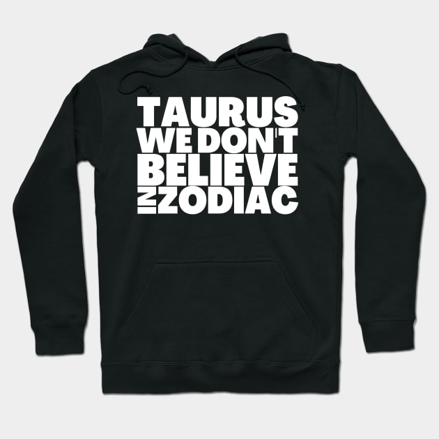 Funny Taurus Birthday Gift Ideas Hoodie by BubbleMench